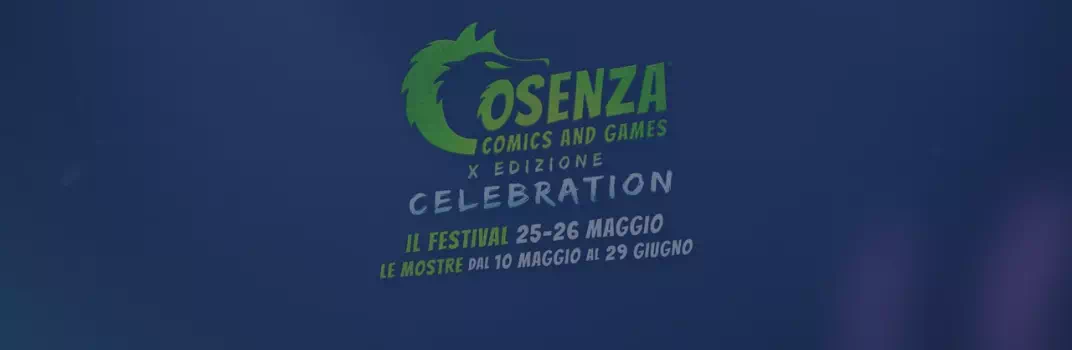 Cosenza Comics and Games: Celebration!